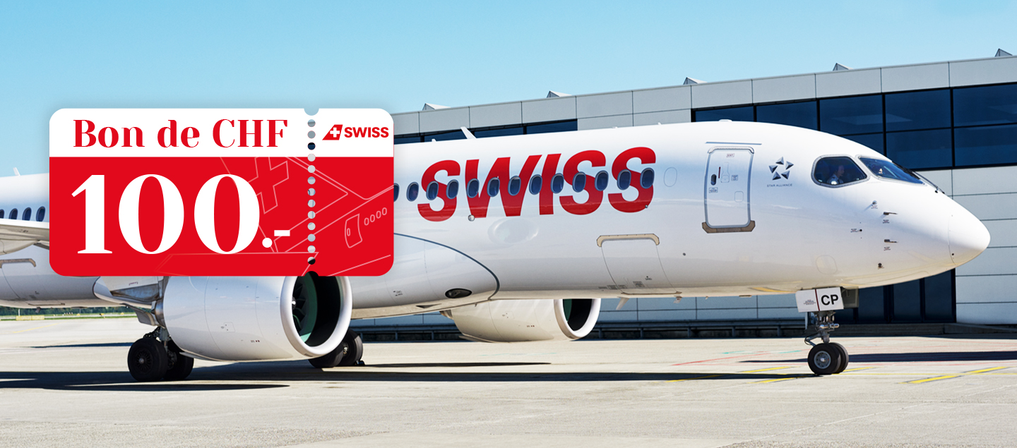 Bon d'une valeur de CHF 100.- à valoir chez SWISS