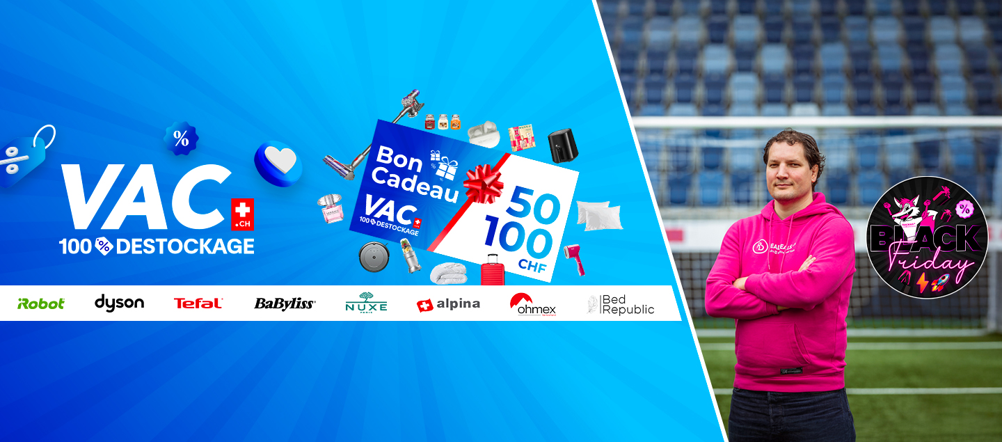 BlackFriday - VAC.ch l'aventure (re)commence - Bons de CHF 50.- ou CHF 100.- valables sur tout le site VAC.ch