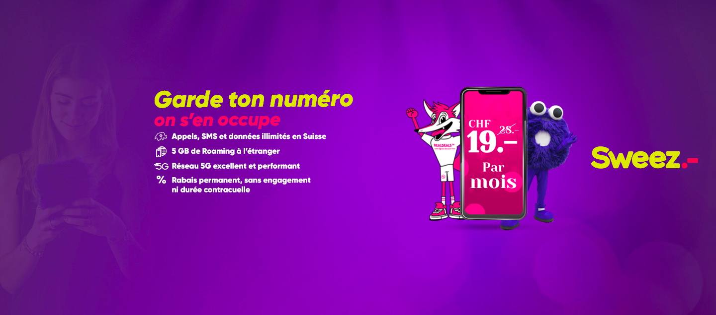 Abonnement mobile illimité Let’s Sweez RD (CHF 19.- au lieu de CHF 28.- par mois sans engagement)