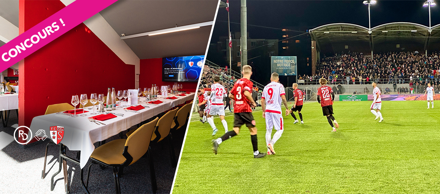 Concours FC Sion - 4 places en Loge Platine pour un match de la Saison 2024-2025 (menu VIP et boissons incluses) à gagner d'une valeur de CHF 1'600.-