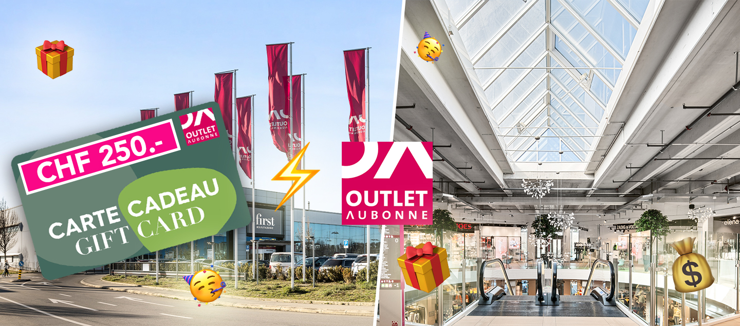 Concours - Gagnez 4 cartes cadeaux de CHF 250.- valables dans toutes les boutiques de l’Outlet Aubonne