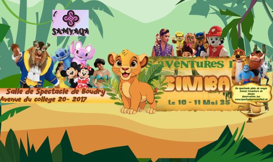 Spectacle "Les Aventures de Simba" (10 ou 11 mai 2025)