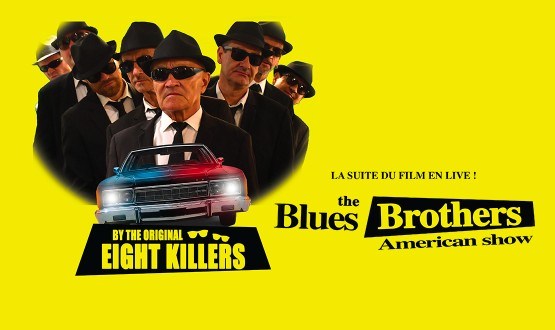 Concert THE EIGHT KILLERS présentent the Blues Brothers American Show (18/04/26)