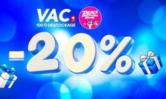 20% de RABAIS valable sur tout le site VAC.ch