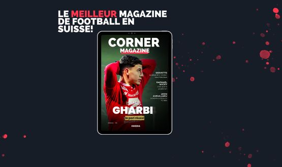 Abonnement à Corner Magazine, le magazine foot en Suisse - 6 ou 12 mois 